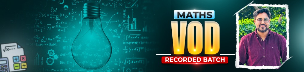 Maths Special VOD Batch